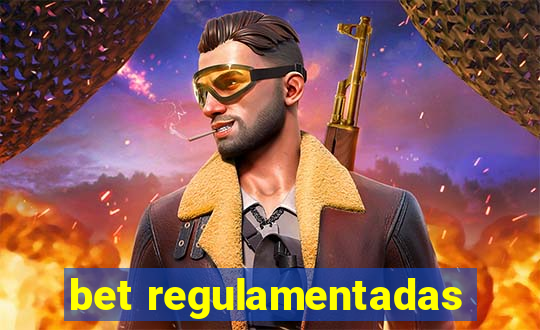 bet regulamentadas